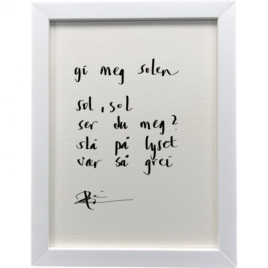 Hvit ramme 20 x 26 cm "gi meg solen", dikt